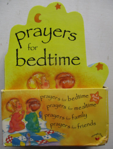 Prayers for 1-4. (Friends, Family, Mealtime, Bedtime)