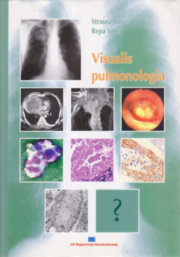 Strausz J�nos - Visualis pulmonologia (Repa Imre, Strausz J�nos)