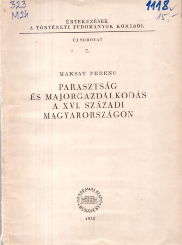 Parasztsg s majorgazdlkods a XVI. szzadi Magyarorszgon