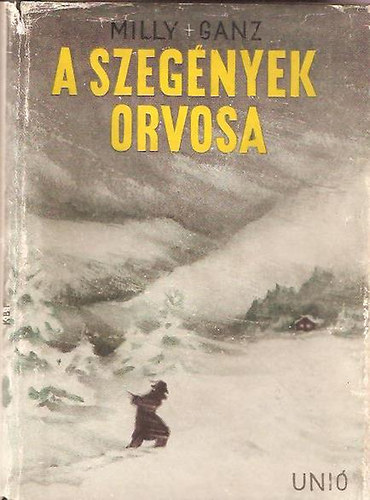 Milly Ganz - A szeg�nyek orvosa