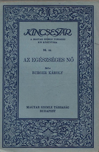 Burger Károly - Az egészséges nő (Kincsestár 94.sz.)