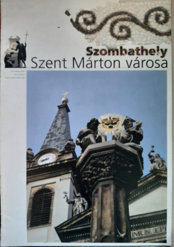 Szombathely - Szent Márton városa