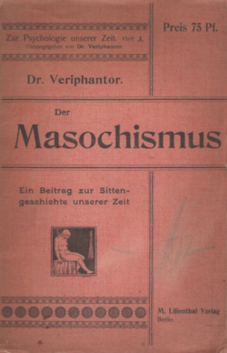 Dr. Veriphantor - Der Masochismus