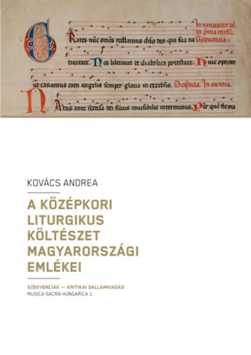 Kov�cs Andrea - A k�z�pkori liturgius k�lt�szet magyarorsz�gi eml�kei
