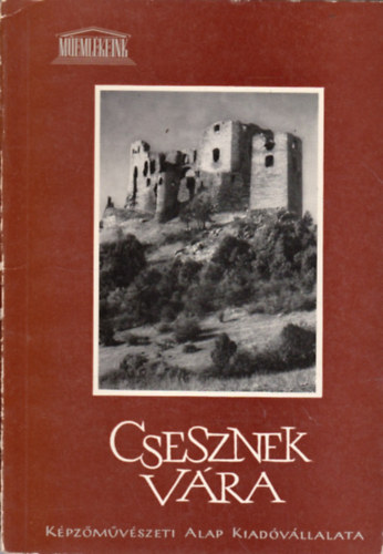Kopp�ny Tibor - Csesznek v�ra (m�eml�keink)