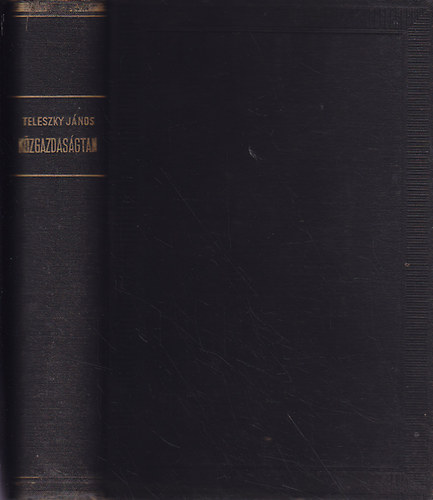 Teleszky Jnos - Kzgazdasgtan