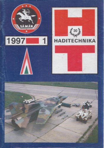 Szab� Mikl�s - Haditechnika XXXI. �vfolyam 1997/1, 2, 4. lapsz�m (3 db)