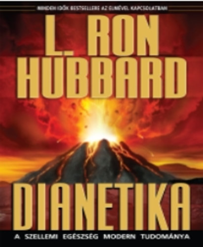 L. Ron Hubbard - Dianetika: A szellemi egszsg modern tudomnya