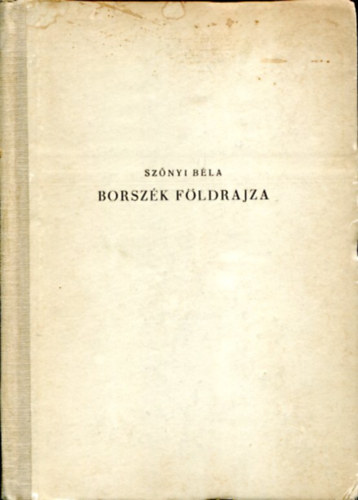 Szőnyi Béla - Borszék földrajza