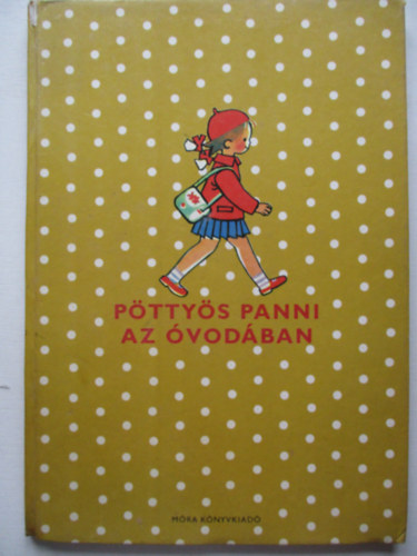 Szepes Mária - Pöttyös Panni az óvodában