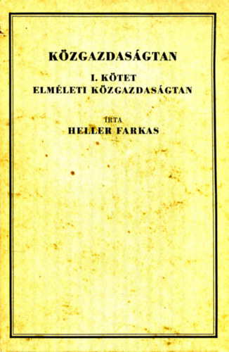 Heller Farkas - Kzgazdasgtan I-II.