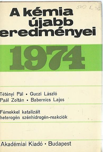 Cskvri Bla  (szerk.) - A kmia jabb eredmnyei 1974