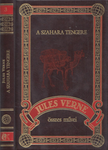 Verne Gyula - A Szahara tengere (Jules Verne sszes mvei 3.)