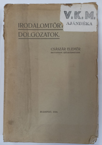 G�los Rezs�  (szerk.) - Irodalomt�rt�neti dolgozatok (Cs�sz�r Elem�r 60. sz�let�snapj�ra)