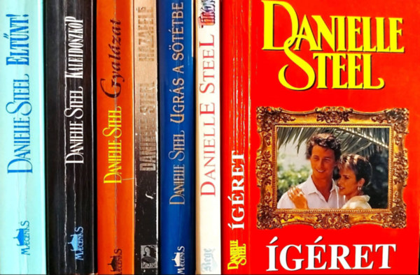 Danielle Steel - 7 db Danielle Steel ktet: Eltnt!, Kaleidoszkp, Gyalzat, Ugrs a sttbe, Titkok, Hazafel, gret