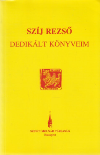 Szj Rezs - Dediklt knyveim kecskemti gyjtemnyben