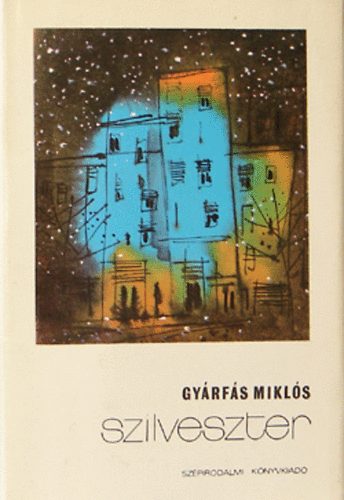 Gy�rf�s Mikl�s - Volt egyszer egy sz�nh�z - Szilveszter - A fi�