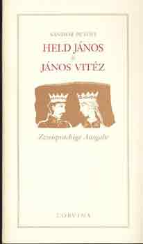 Pet�fi S�ndor - Held J�nos - J�nos vit�z