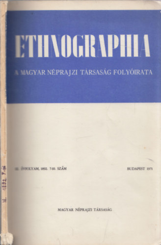 Dr. Jank Jnos  (szerk.) - Ethnographia - A Magyar Nprajzi Trsasg Folyirata III. vf. 7-10. szm 1892. (reprint kiads)