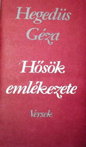 Hegeds Gza - Hsk emlkezete