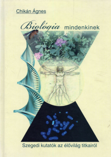 Chik�n �gnes - Biol�gia mindenkinek