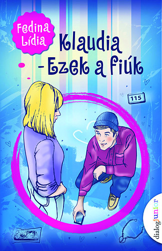 Fedina Lídia - Klaudia - Ezek a fiúk