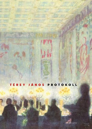 Térey János - Protokoll