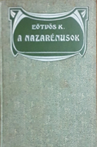Etvs Kroly - A nazarnusok