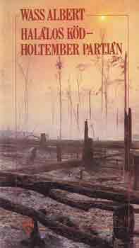 Wass Albert - Hal�los k�d Holtember partj�n