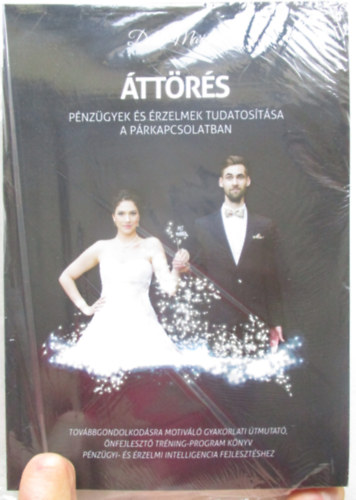 Dob� Mariann - �tt�r�s - P�nz�gyek �s �rzelmek tudatos�t�sa a p�rkapcsolatban