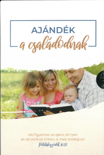 Aj�nd�k a csal�dodnak - Biblia