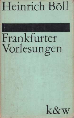 Heinrich B�ll - Frankfurter Vorlesungen