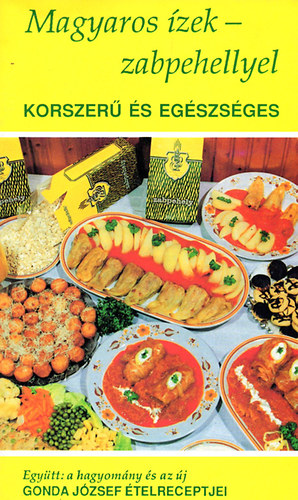 Gonda J�zsef - Magyaros �zek - zabpehellyel