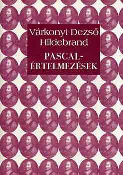 Vrkonyi Dezs Hildebrand - Pascal-rtelmezsek