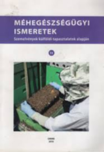 M�heg�szs�g�gyi ismeretek - Szemelv�nyek k�lf�ldi tapasztalatok alapj�n 12.