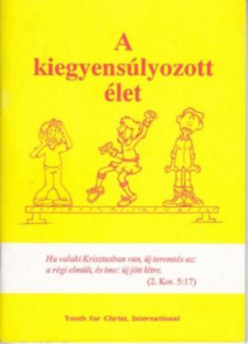 A kiegyensúlyozott élet