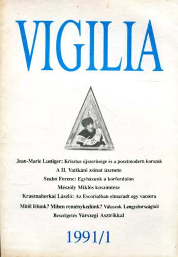 Lukcs Lszl  (Szerk.) - Vigilia 1991/1-12 (12 db fzet)