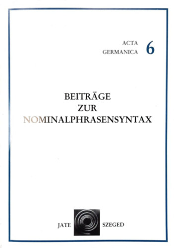 Peter Bassola - Beitrge zur Nominalphrasensyntax