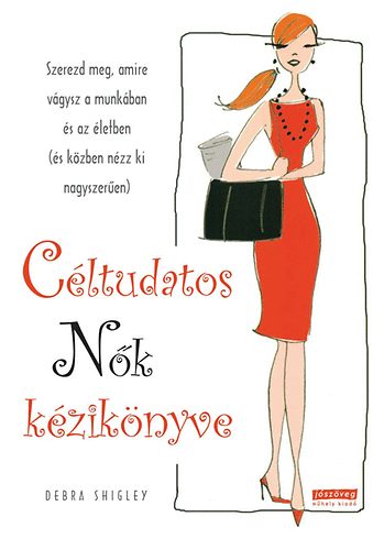 Debra Shigley - Cltudatos Nk kziknyve