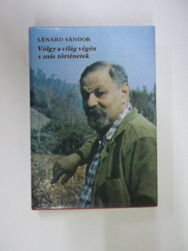Lnrd Sndor - Vlgy a vilg vgn s ms trtnetek   - Rmai trtnetek - Egy nap a lthatatlan hzban - A Nagy Medve a tengerbe fl