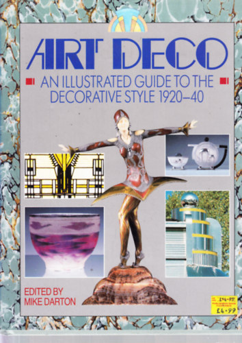 Art deco. An Illustrated guide to the Decorative Style 1920-40