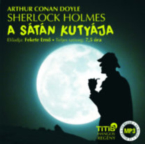 Arthur Conan Doyle - Sherlock Holmes - A stn kutyja - Hangosknyv