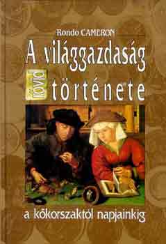 Rondo Cameron - A vil�ggazdas�g r�vid t�rt�nete