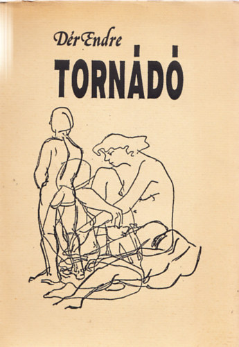 D�r Endre - Torn�d� (Dedik�lt)