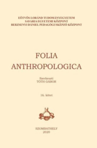 Folia Anthropologica 16. kötet