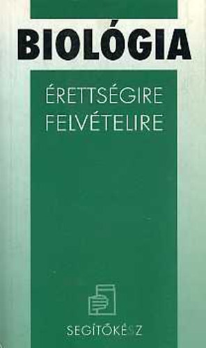 E. Stubnya G.-Tánczos - Biológia érettségire, felvételire
