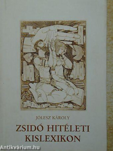 Dr. J�lesz K�roly LEKTOR Dr. Scheiber S�ndor - Zsid� hit�leti kislexikon