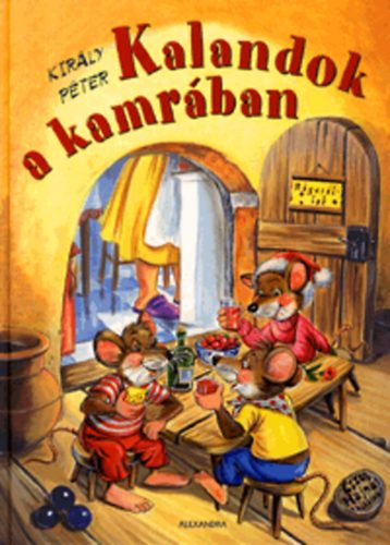 Kirly Pter - Kalandok a kamrban