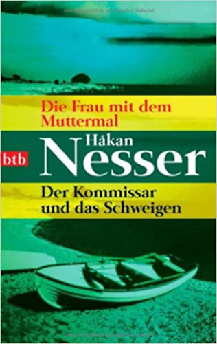 Hakan Nesser - Die Frau mit dem Muttermal, Der Kommissar und das Schweigen