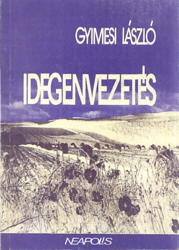 Gyimesi Lszl - Idegenvezets (Dediklt)